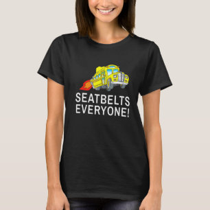 Sicherheitsgurte für jeden Magic School-Busfahrer  T-Shirt