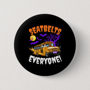Sicherheitsgurte Jeder Magie-Schulbusfahrer Funny Button