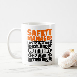 Sicherheitsmanager Ich versuche Dinge zu Lustigen  Kaffeetasse