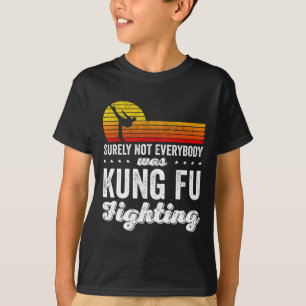 Sicherlich kämpfte nicht jeder Kung Fu, der mit de T-Shirt