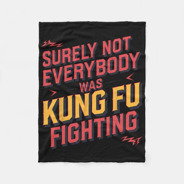 Sicherlich kämpfte nicht jeder Kung Fu Karate M Fleecedecke (Vorderseite)