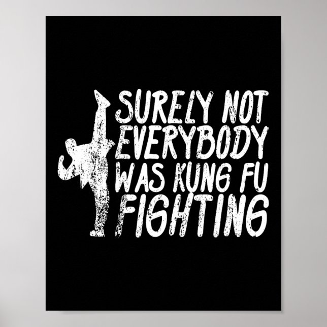 Sicherlich kämpfte nicht jeder Kung Fu Karate  Poster (Vorne)