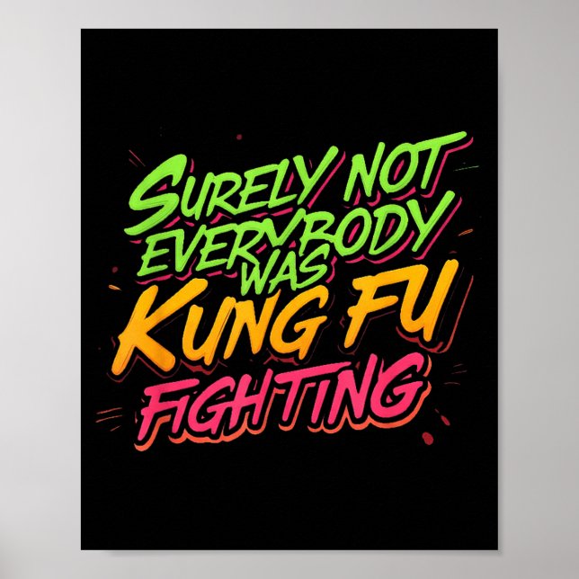 Sicherlich kämpfte nicht jeder Kung Fu Poster (Vorne)