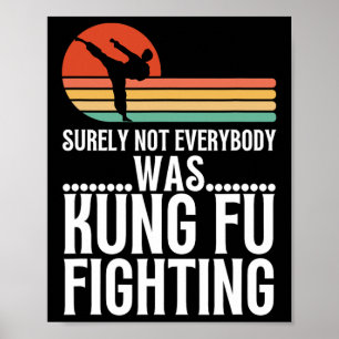 Sicherlich kämpfte nicht jeder lustig Kung Fu Poster
