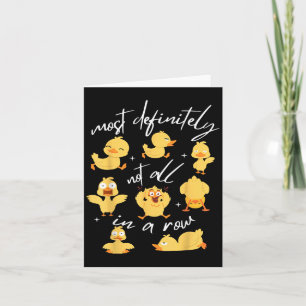 Sicherlich nicht alles in einer Row Funny Duck Men Karte