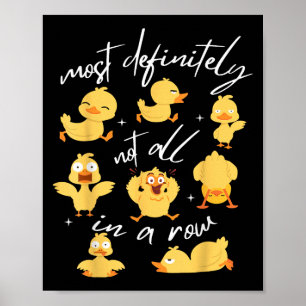 Sicherlich nicht alles in einer Row Funny Duck Men Poster