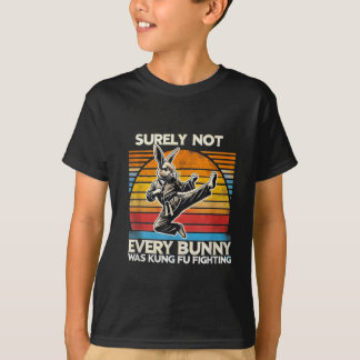 Sicherlich nicht jeder Bunny Kung Fu kämpfende Ost T-Shirt