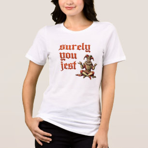 Sicherlich Scherzen Sie – Vintage-Narr-Typografie- Tri-Blend Shirt