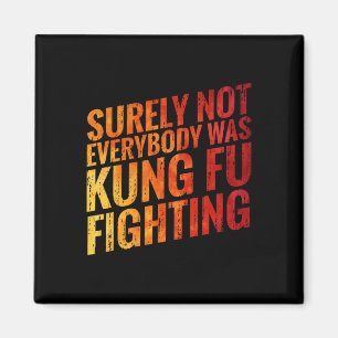 Sicherlich War Nicht Jedes Kung Fu Im Kampf Gegen  Magnet
