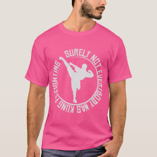 Sicherlich waren nicht alle Kung Fu kämpfen Shirt 