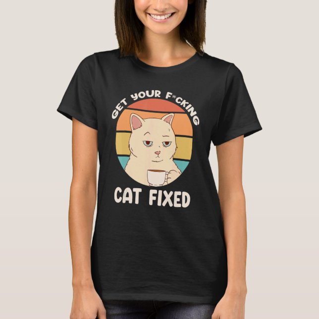 Sichern Sie sich Ihre Cat Fixed Cat Rescue T-Shirt (Vorderseite)