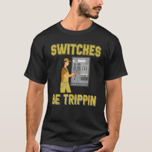 Sicherungen Bringen Den Elektrotechniker Um Den Ve T-Shirt
