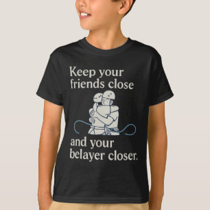 Sicherungsgeber näher an der Kletterausrüstung hal T-Shirt