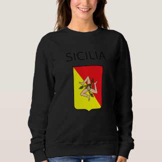 Sicilia Flag Sicily Palermo Italy 16 Sweatshirt