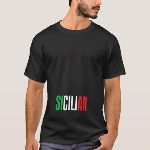Sicilia Italien Sizilian Quote Sicily T-Shirt
