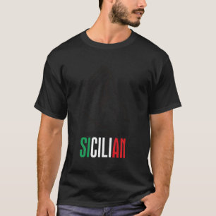 Sicilia Italien Sizilian Quote Sicily T-Shirt