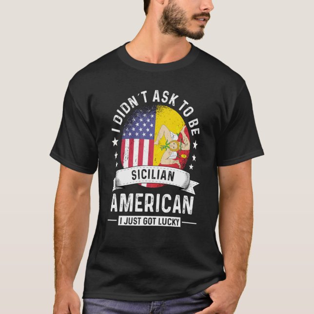 Sicilian American Patriot Grown Humor Flag T-Shirt (Vorderseite)