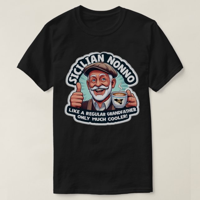 Sicilian Nonno wie ein regelmäßiger Großvater-T -  T-Shirt (Design vorne)