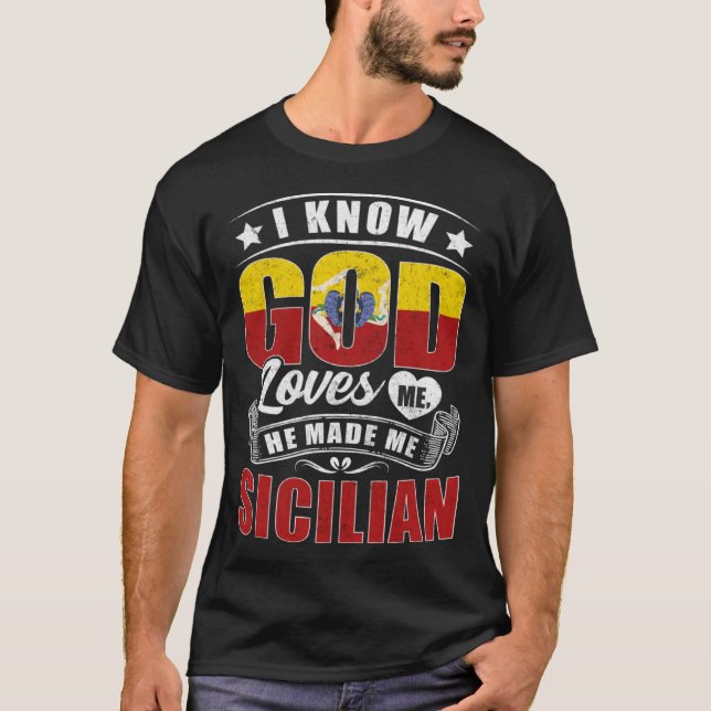 Sicily Flag God Loves Me  Sicilians T-Shirt (Vorderseite)