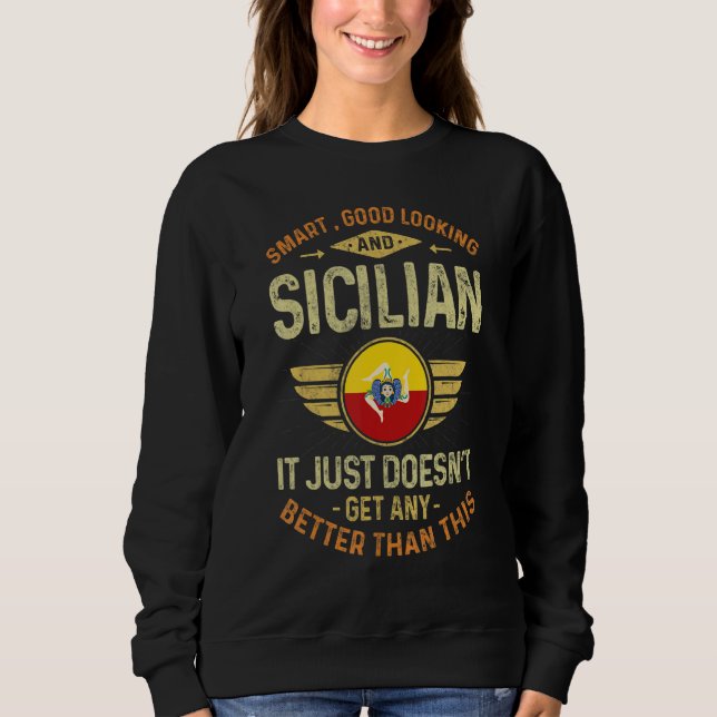 Sicily Flag Proud Sicilians Men & Women Sweatshirt (Vorderseite)