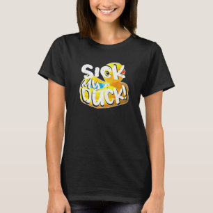 Sick My Duck Adult Humor Sprichwort Funny Premium T-Shirt