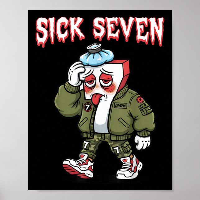 Sick Seven 67 Meme Funny Gen Alpha Slang Brainrot  Poster (Vorne)