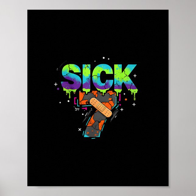 Sick Seven Meme Graffiti Drip Fun Wordplay  Poster (Vorne)