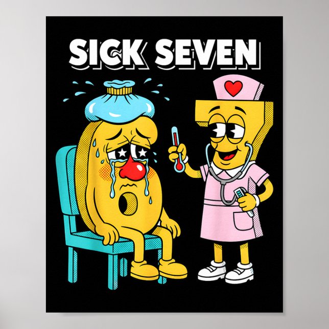 Sick Seven Meme Six Seven Sick 7 Funny Nurse Women Poster (Vorne)