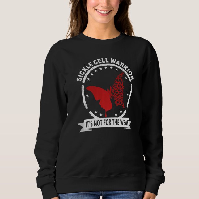 Sickle Cell Warrior Sickle Cell Awareness  10 Sweatshirt (Vorderseite)
