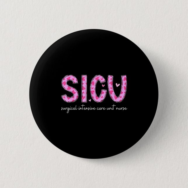 Sicu Nurse Heart Valentines Day Surgical Intensive Button (Vorderseite)