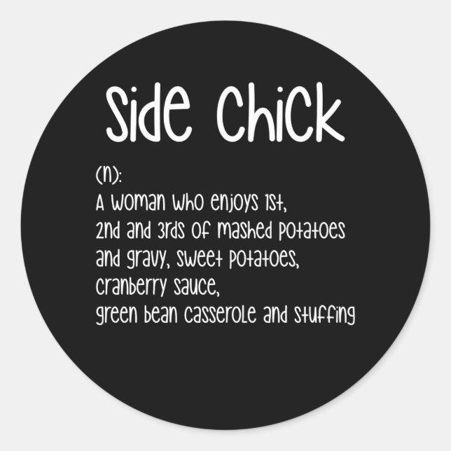 Side Chick Deinition Erntedank Runder Aufkleber (Vorderseite)