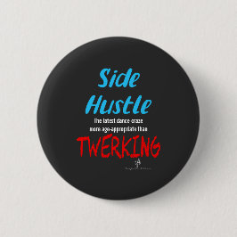 Side Hustle vs Twerking Neon Blue Text Button