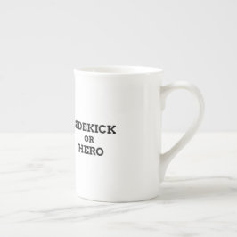 Sidekick oder Held Prozellantasse