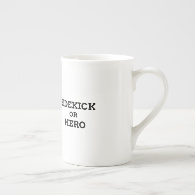 Sidekick oder Held Prozellantasse (Rechts)