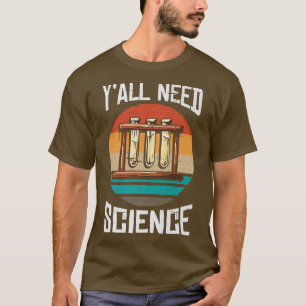 Sie alle brauchen Wissenschaftsphilosophie und Che T-Shirt