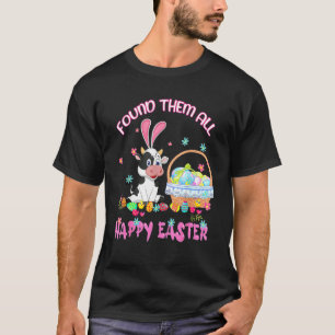 Sie Alle Gefunden Frohe Ostern Kuh Korb Eier Suche T-Shirt
