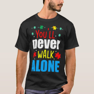 Sie&amp 39 werden niemals allein durch Autismus er T-Shirt