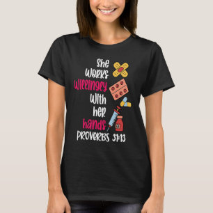 Sie Arbeitet Bereitwillig Mit Ihren Händen Apothek T-Shirt