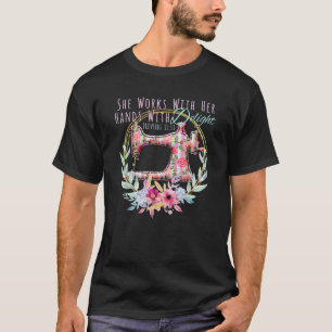 SIE ARBEITET MIT IHREN HÄNDLERN 31 13 Quilting S T-Shirt