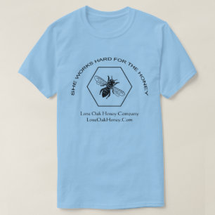 Sie arbeitet schwer für den Honig-T - Shirt