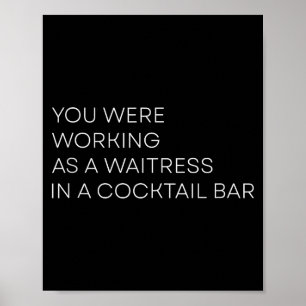 Sie arbeiteten als Kellnerin in einem Tail Bar Tan Poster