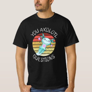 Sie axolotale Fragen T-Shirt