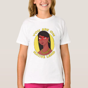 Sie befinden sich auf dem Land der Ureinwohner T-Shirt