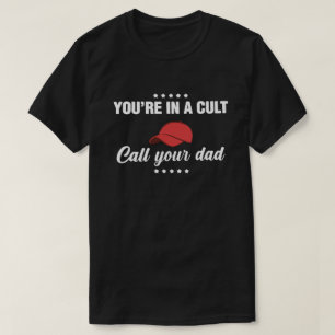 Sie befinden sich in einem Cult Call Your Vater Sh T-Shirt