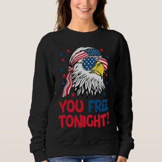 Sie befreien heute Abend Adler American Flag 4. Ju Sweatshirt