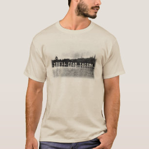 Sie befürchten Tacoma T-Shirt