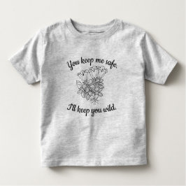 Sie behalten mich sicheres Wildblume-Shirt Kleinkind T-shirt