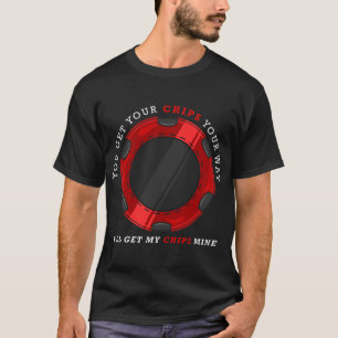 Sie bekommen Ihre Chips auf den Weg. Ich hole mein T-Shirt