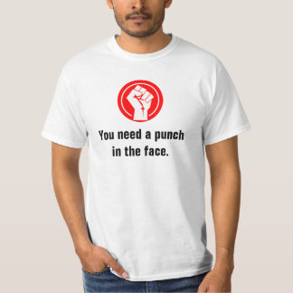 Sie benötigen einen Durchschlag im Gesicht T-Shirt
