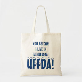 Sie betcha Ich lebe in Minnesota Brr... Tote Tasch Tragetasche